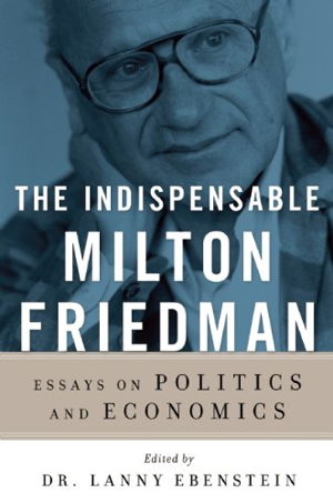 Cover art for The Indispensable Milton Friedman