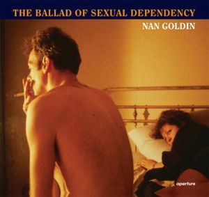 Cover art for Nan Goldin The Ballad of Sexual Dependency