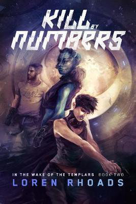Cover art for Kill by Numbers In the Wake of the Templars Book Two