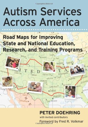 Cover art for Autism Services Across America Road Maps for Improving Stateand National Education Research and Training Programs