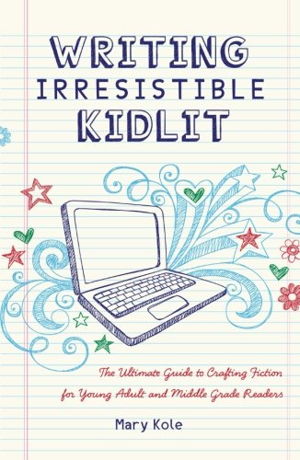Cover art for Writing Irresistible Kidlit