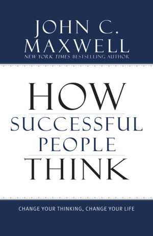Cover art for How Successful People Think Change Your Thinking Change Your Life