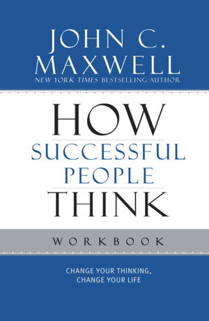 Cover art for How Successful People Think Workbook Change Your Thinking Change Your Life