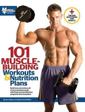 Cover art for 101 Muscle Building Workouts & Nutrition Plans