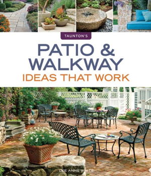 Cover art for Taunton's Patio and Walkway Ideas That Work