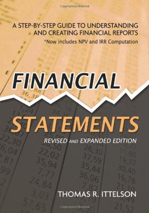 Cover art for Financial Statements A Step by Step Guide to Understanding and Creating Financial Reports
