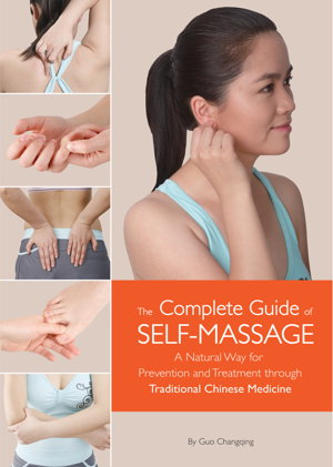 Cover art for Complete Guide of Self-Massage A Natural Way for Prevention and Treatment Through Traditional Chinese Medicine