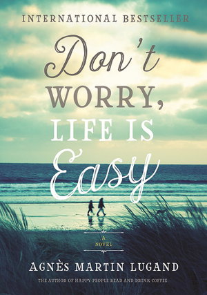 Cover art for Don't Worry, Life Is Easy