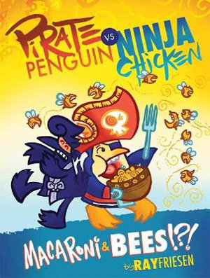 Cover art for Pirate Penguin vs Ninja Chicken Volume 3: Macaroni and Bees?!?