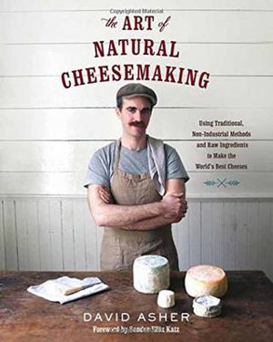 Cover art for The Art of Natural Cheesemaking