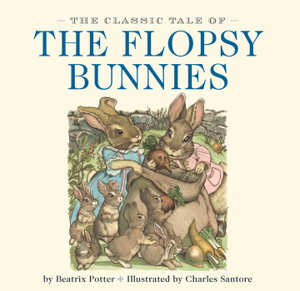 Cover art for Classic Tale of the Flopsy Bunnies