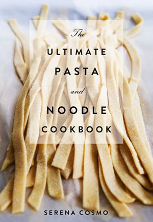 Cover art for The Ultimate Pasta and Noodle Cookbook