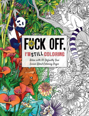 Cover art for Fuck Off I'm Still Coloring