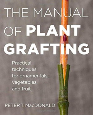 Cover art for The Manual of Plant Grafting