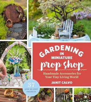 Cover art for Gardening in Miniature Prop Shop
