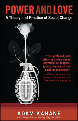 Cover art for Power and Love A Theory and Practice of Social Change A Theory and Practice of Social Change