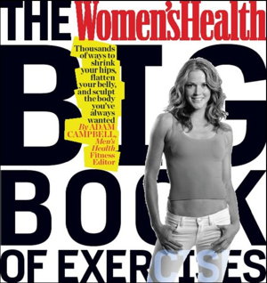 Cover art for Women's Health Big Book of Exercises Four Weeks to a Leaner Sexier Healthier YOU!