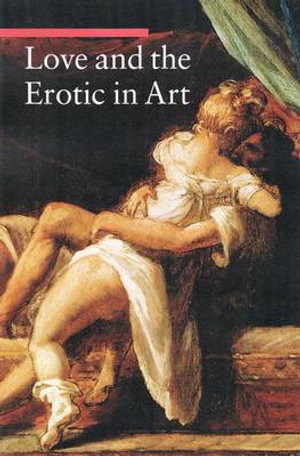 Cover art for Love and the Erotic in Art