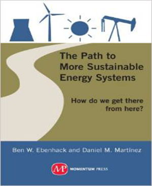 Cover art for The Path to More Sustainable Energy Systems; How Do We Get There from Here?