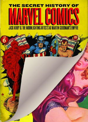 Cover art for The Secret History of Marvel Comics