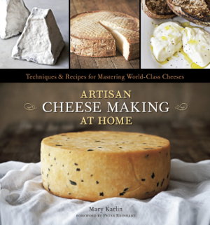 Cover art for Artisan Cheese Making at Home