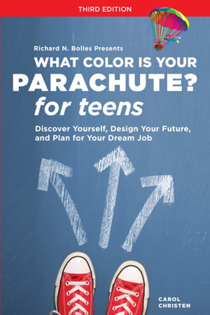 Cover art for What Color Is Your Parachute? for Teens, Third Edition