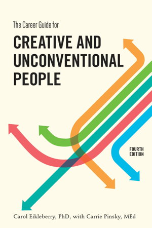 Cover art for The Career Guide for Creative and Unconventional People, Fourth Edition