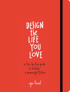 Cover art for Design The Life You Love