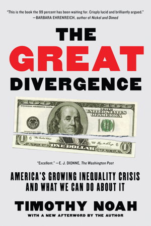 Cover art for The Great Divergence America's Growing Inequality Crisis andWhat We Can Do About it