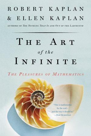 Cover art for Art of the Infinite the Pleasures of Mathematics