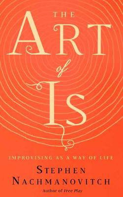 Cover art for The Art of Is Improvising as a Way of Life