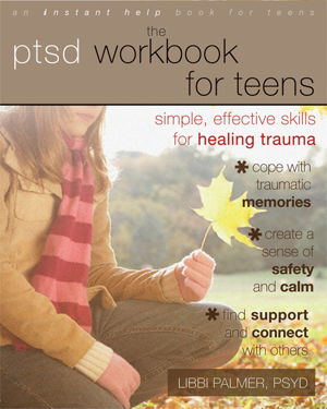 Cover art for PTSD Workbook for Teens Simple Effective Skills for Healing Trauma