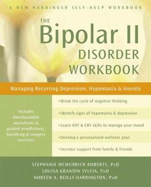 Cover art for Bipolar II Disorder Workbook Managing Recurring Depression Hypomania and Anxiety