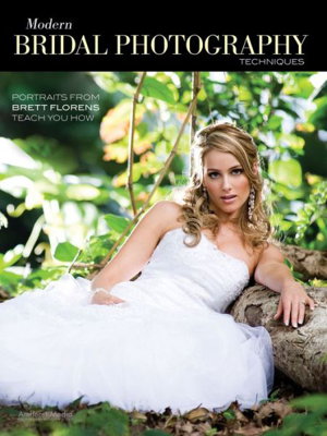 Cover art for Modern Bridal Photography 75 Bridal Portraits Techniques for Stylish and Sophisticated Photography