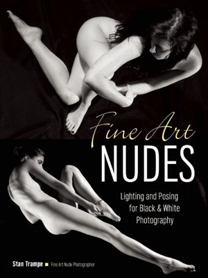 Cover art for Fine Art Nudes Lighting and Posing for Black and White Photography