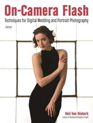 Cover art for On-Camera Flash Techniques for Wedding and Portrait Photography