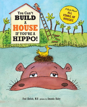 Cover art for You Can't Build a House If You're a Hippo!