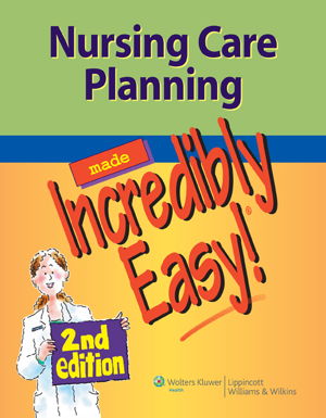 Cover art for Nursing Care Planning Made Incredibly Easy!