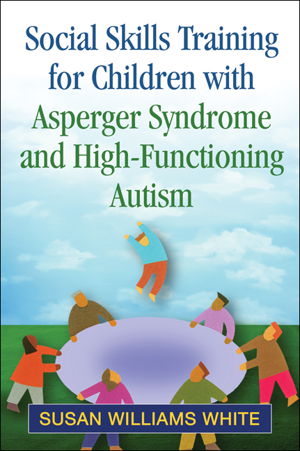 Cover art for Social Skills Training for Children with Asperger Syndrome and High Functioning Autism