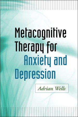 Cover art for Metacognitive Therapy for Anxiety and Depression
