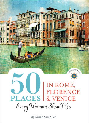 Cover art for 50 Places in Rome Florence and Venice Every Woman Should Go
