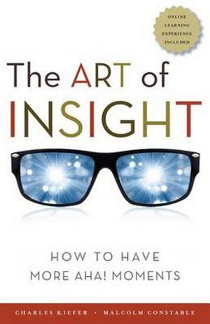Cover art for Art of Insight How to Have More Aha! Moments