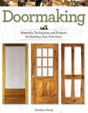 Cover art for Doormaking: Materials, Techniques and Projects for Building Your First Door