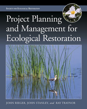 Cover art for Project Planning and Management for Ecological Restoration