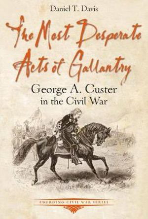 Cover art for The Most Desperate Acts of Gallantry