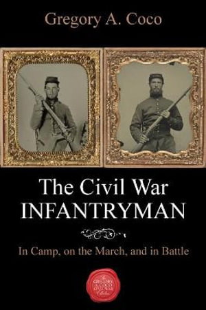 Cover art for The Civil War Infantryman