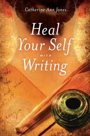 Cover art for Heal Your Self with Writing