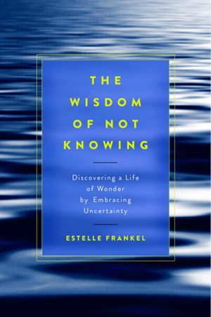 Cover art for The Wisdom Of Not Knowing