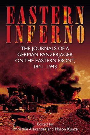 Cover art for Eastern Inferno The Journals of a German Panzerjager on the Eastern Front 1941-1943