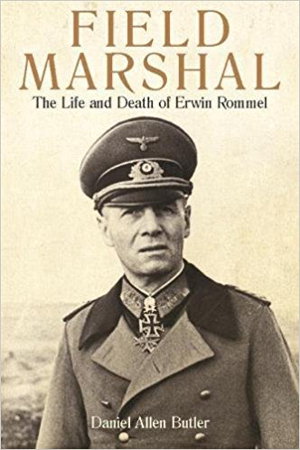Cover art for Field Marshall The Life and Death of Erwin Rommel